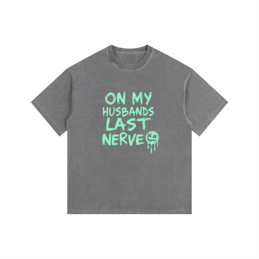 On my husbands last nerve Vintage Washed Oversized Cotton T-Shirt