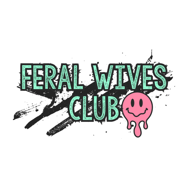 The Feral Wives Club