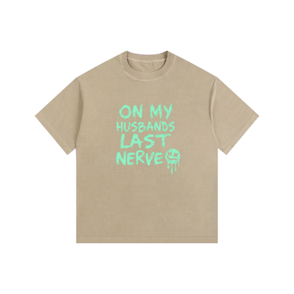 On my husbands last nerve Vintage Washed Oversized Cotton T-Shirt